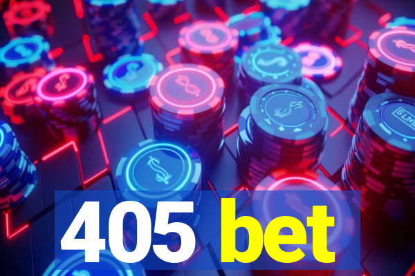 405 bet